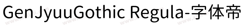 GenJyuuGothic Regula字体转换
